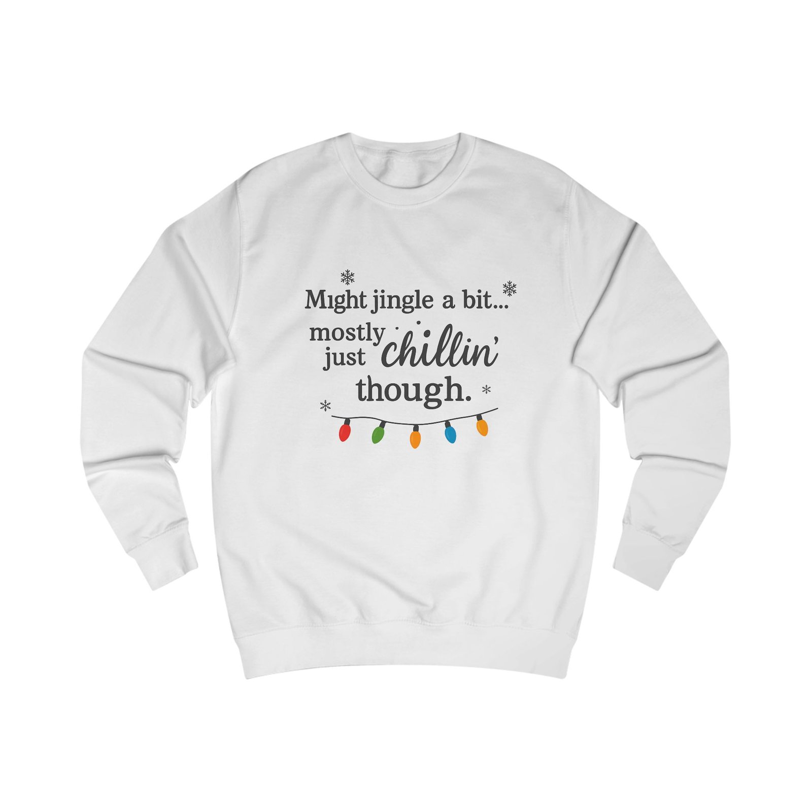 Chillin' Though Christmas Sweatshirt – Funny Holiday Crewneck for Men | “Might Jingle a Bit… Mostly Just Chillin’” Christmas Sweat Shirt - Image 2
